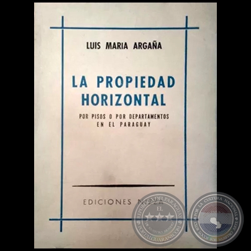 LA PROPIEDAD HORIZONTAL - Autor: LUIS MARÍA ARGAÑA